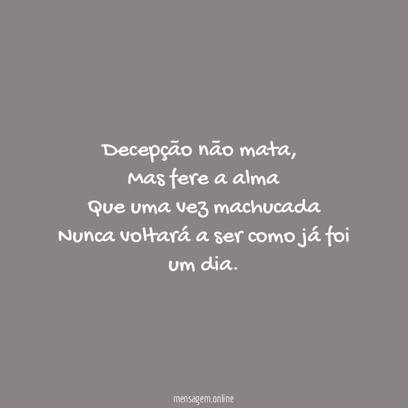 Decepção não mata