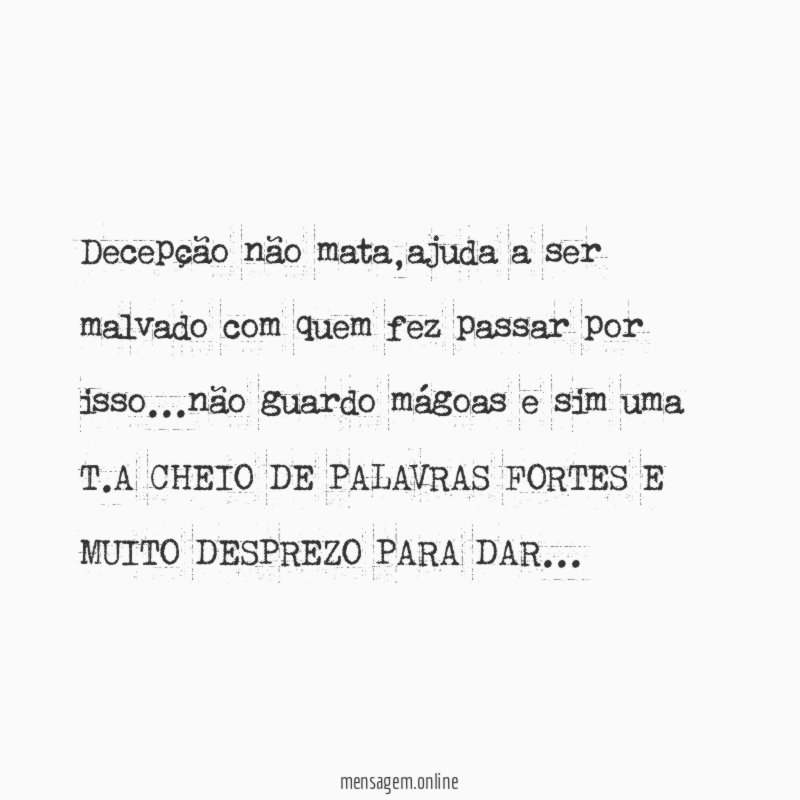 Decepção não mata