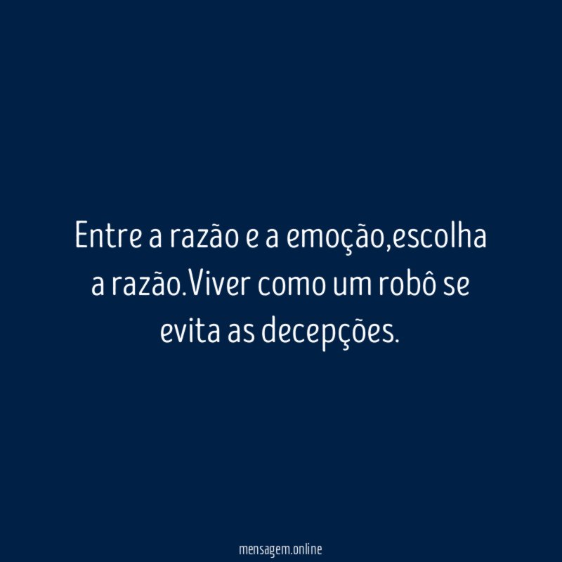 Entre a razão e a emoção