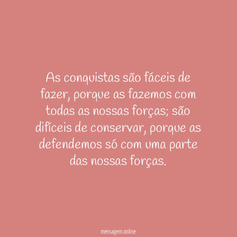 As conquistas são fáceis de fazer