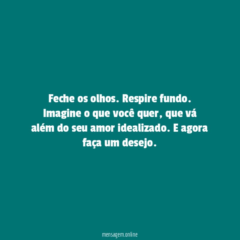 Feche os olhos