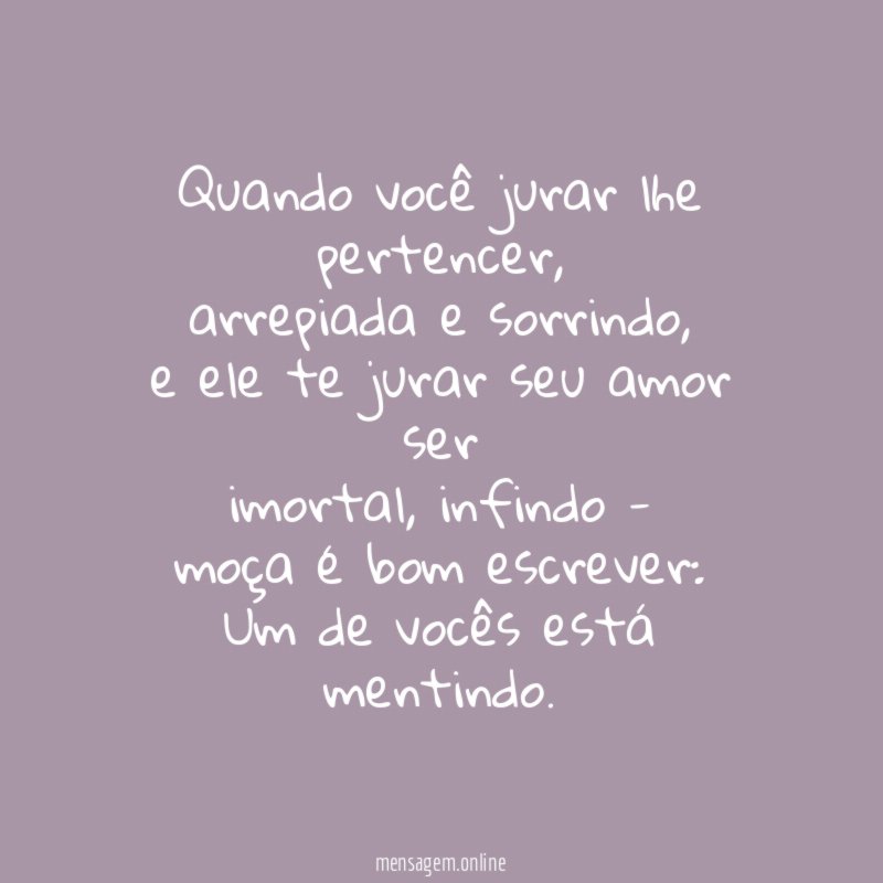 Quando você jurar lhe pertencer