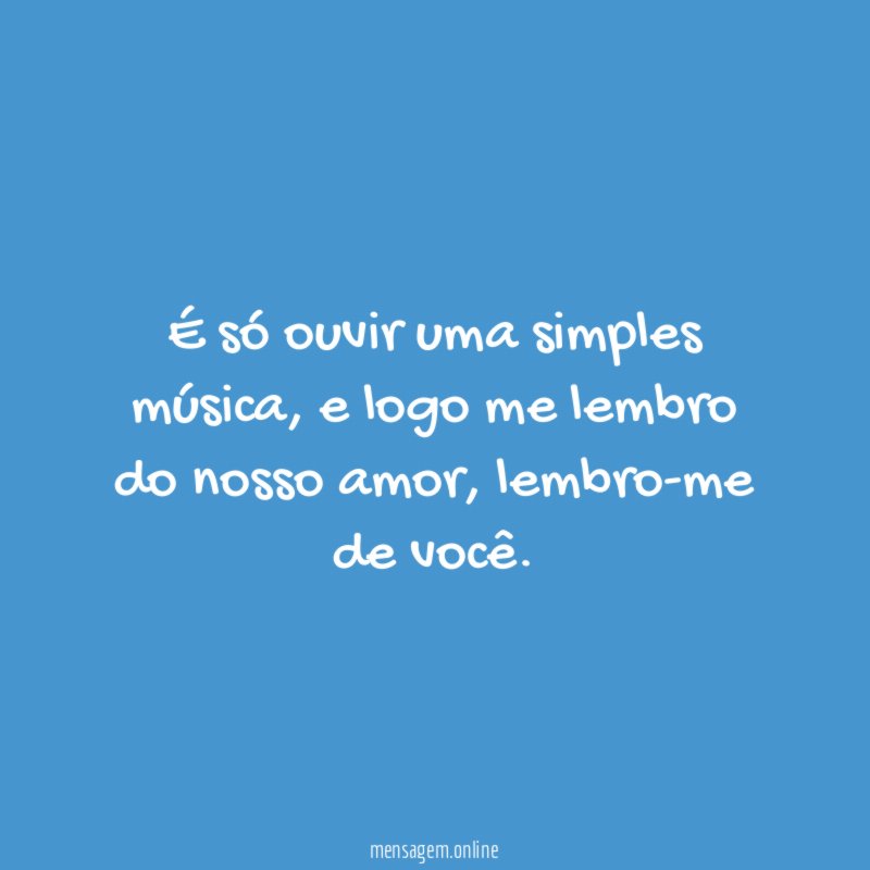 É só ouvir uma simples música