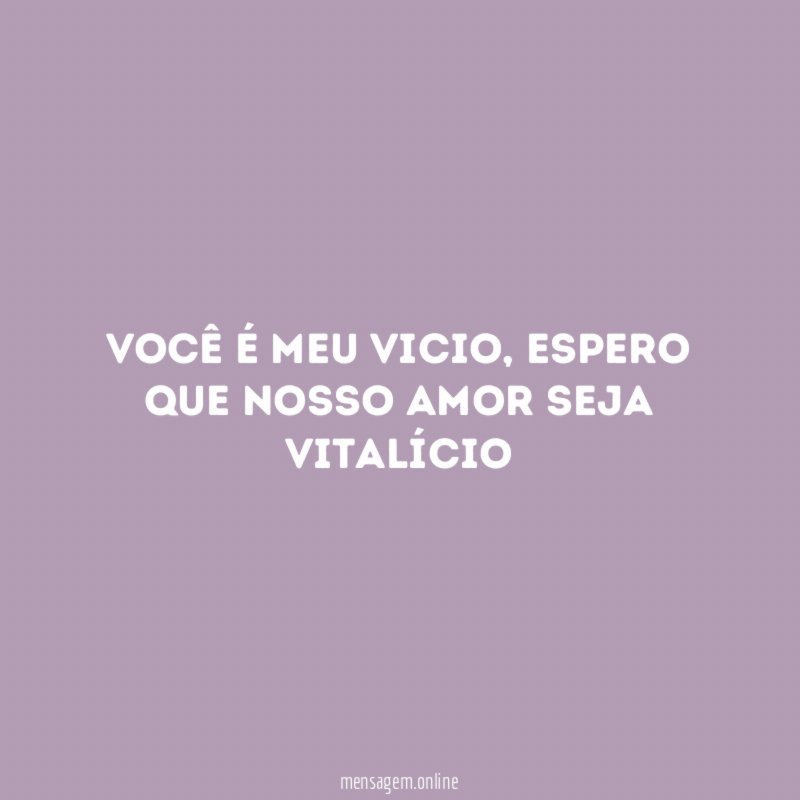 Você é meu vicio