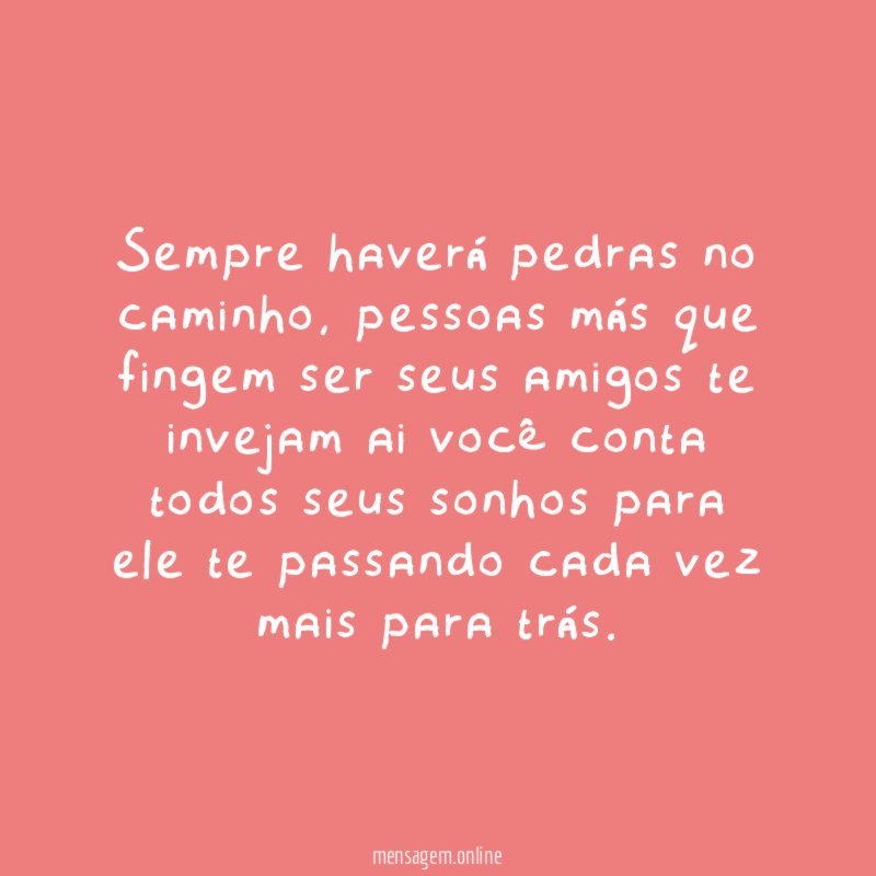 Sempre haverá pedras no caminho