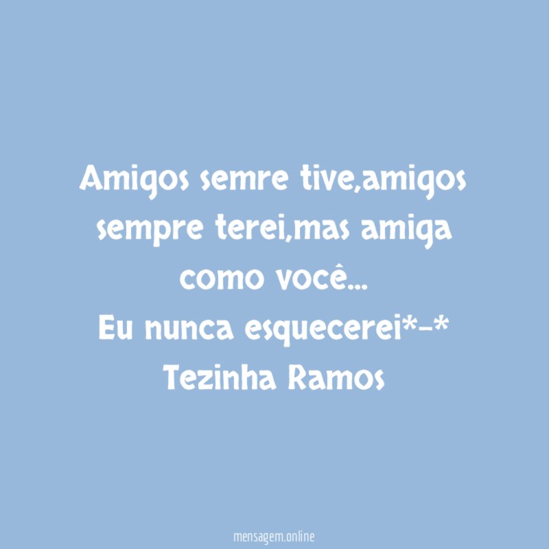Amigos semre tive