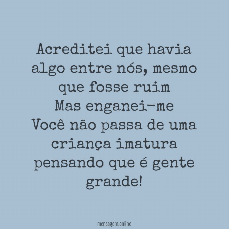 Acreditei que havia algo entre nós