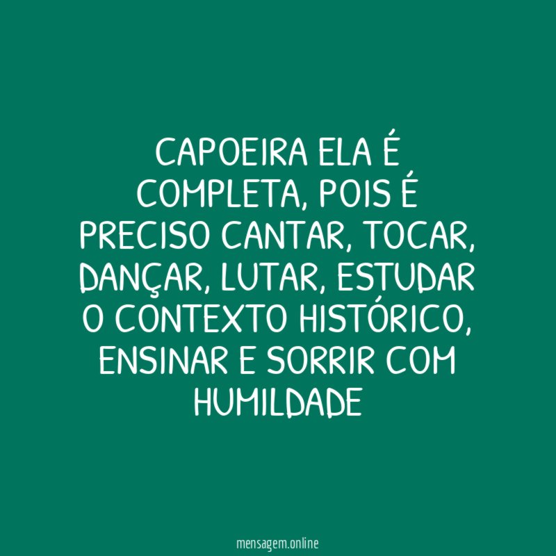 Capoeira ela é completa