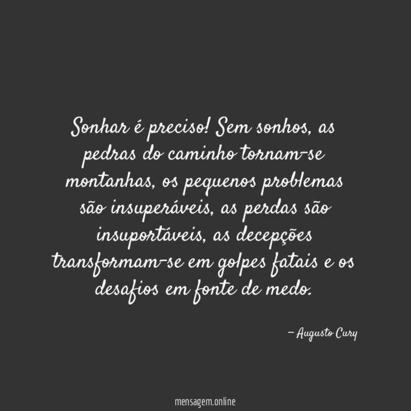 Sonhar é preciso