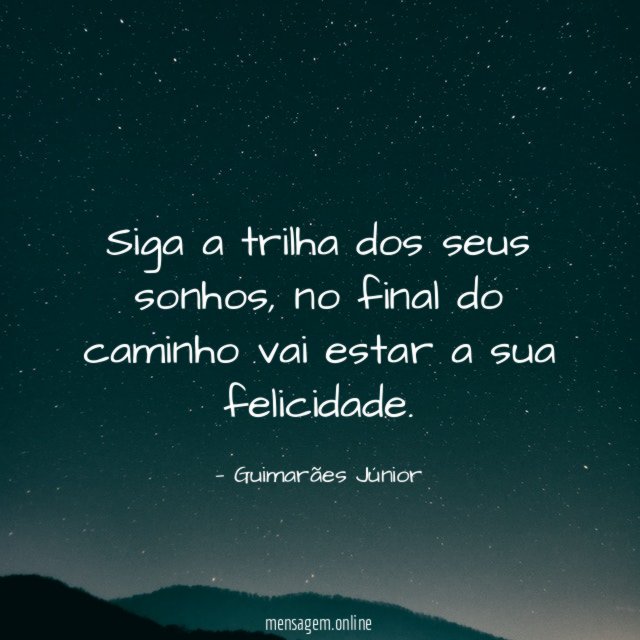 Siga a trilha dos seus sonhos