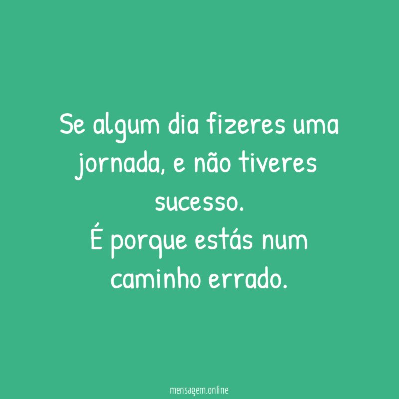 Se algum dia fizeres uma jornada