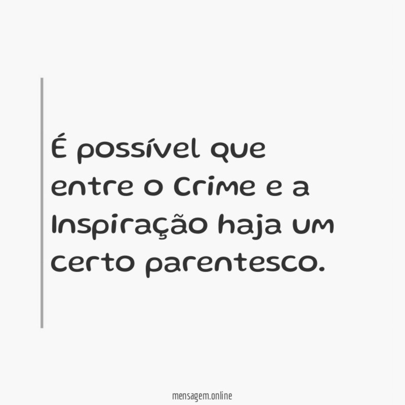 É possível que entre o Crime e a