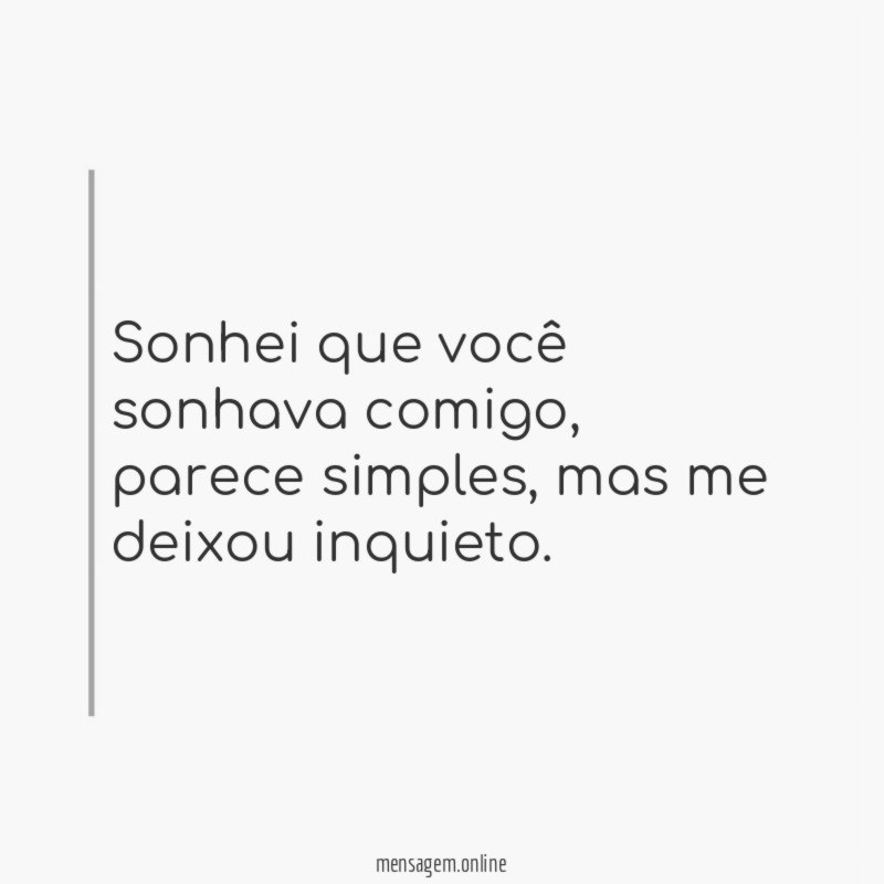 Sonhei que você sonhava comigo