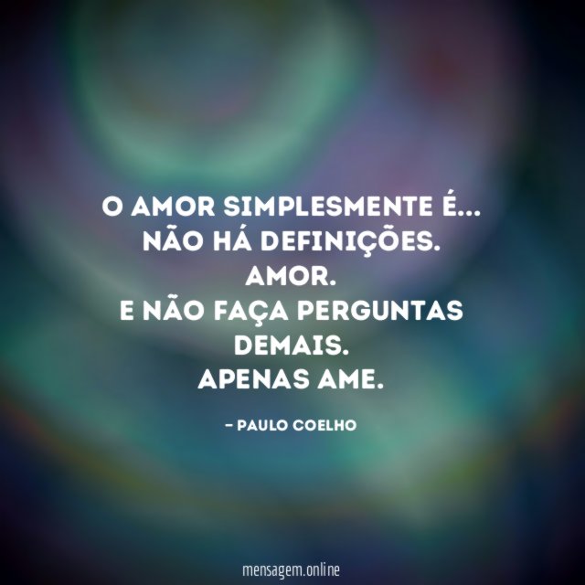 O amor simplesmente é
