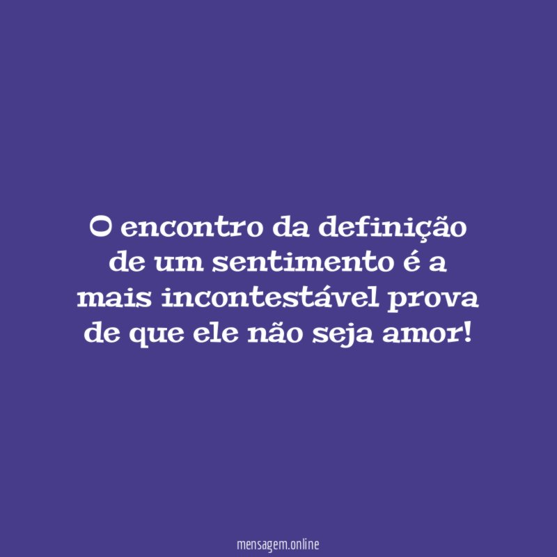O encontro da definição de um sentimento é