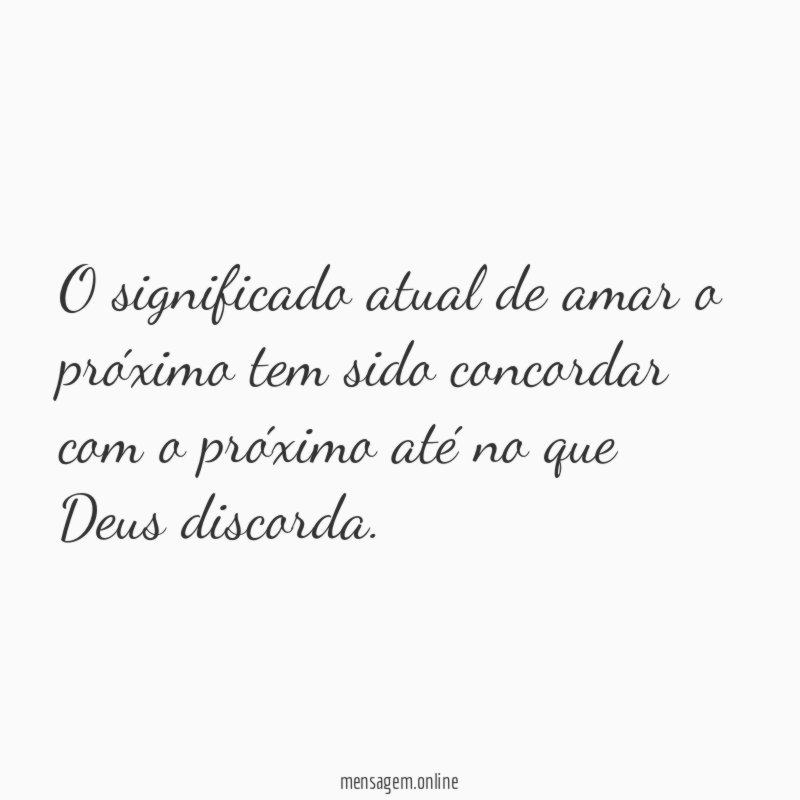 O significado atual de amar o próximo tem