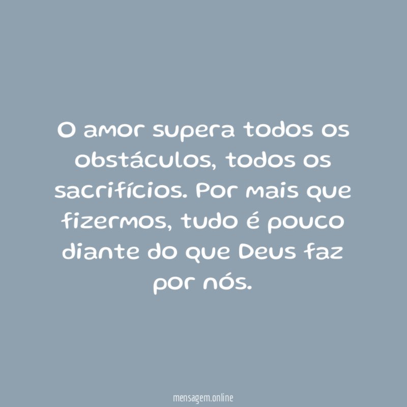 O amor supera todos os obstáculos