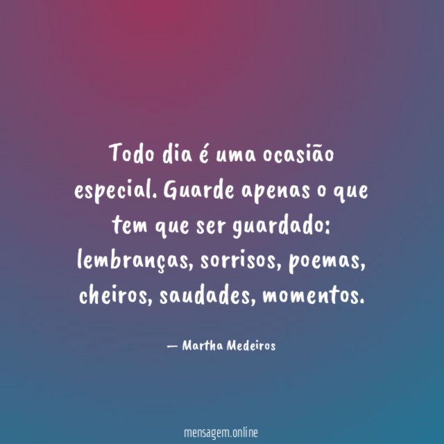Todo dia é uma ocasião especial