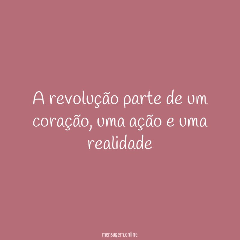 A revolução parte de um coração