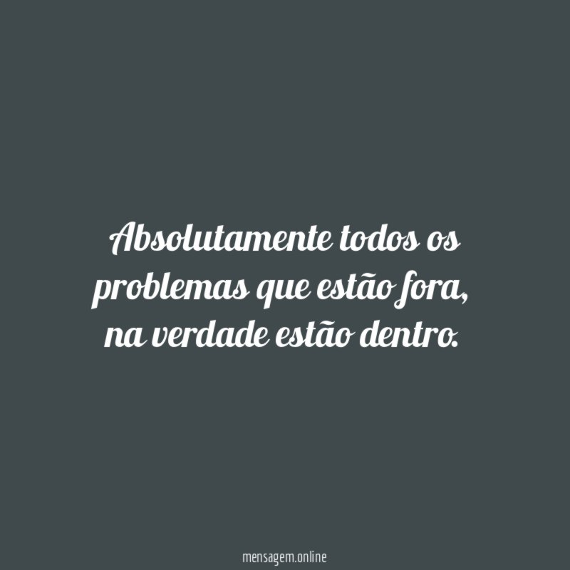 Absolutamente todos os problemas que estão fora