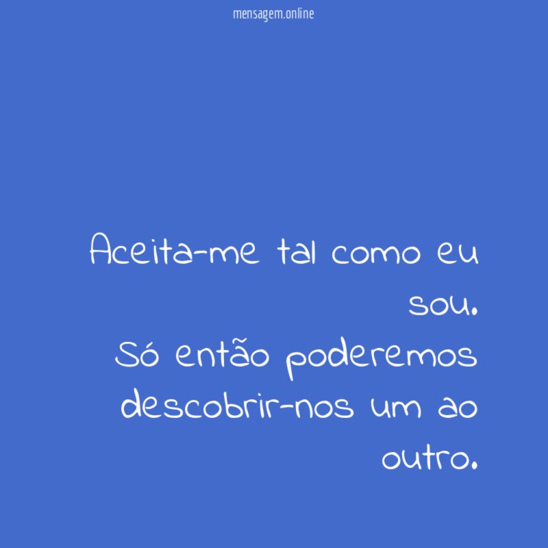 Aceita-me tal como eu sou