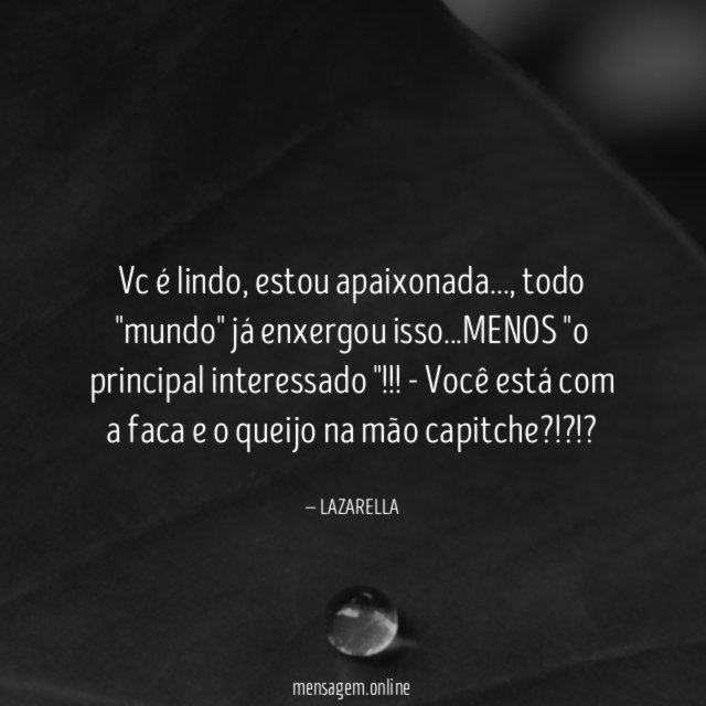Vc é lindo