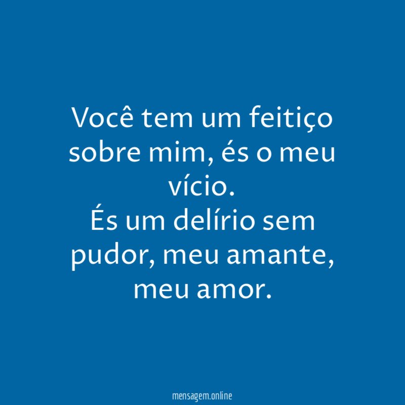 Você tem um feitiço sobre mim