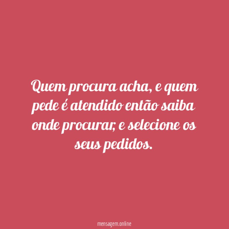 Quem procura acha