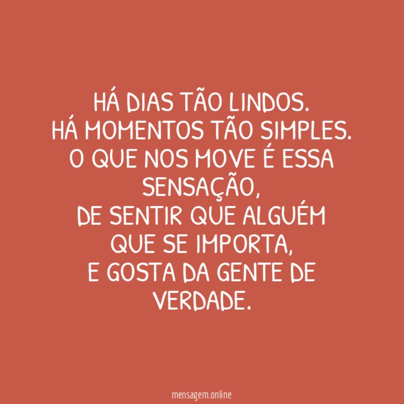 Há dias tão lindos