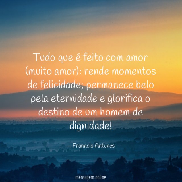 Tudo que é feito com amor (muito amor)