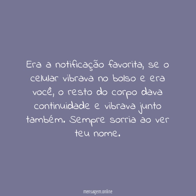 Era a notificação favorita