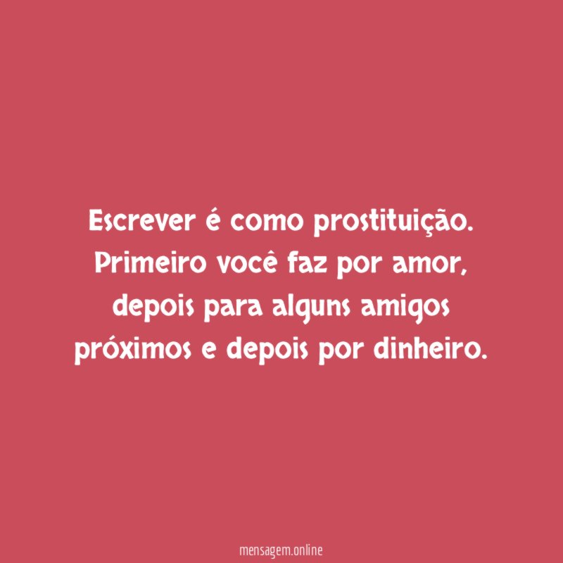 Escrever é como prostituição