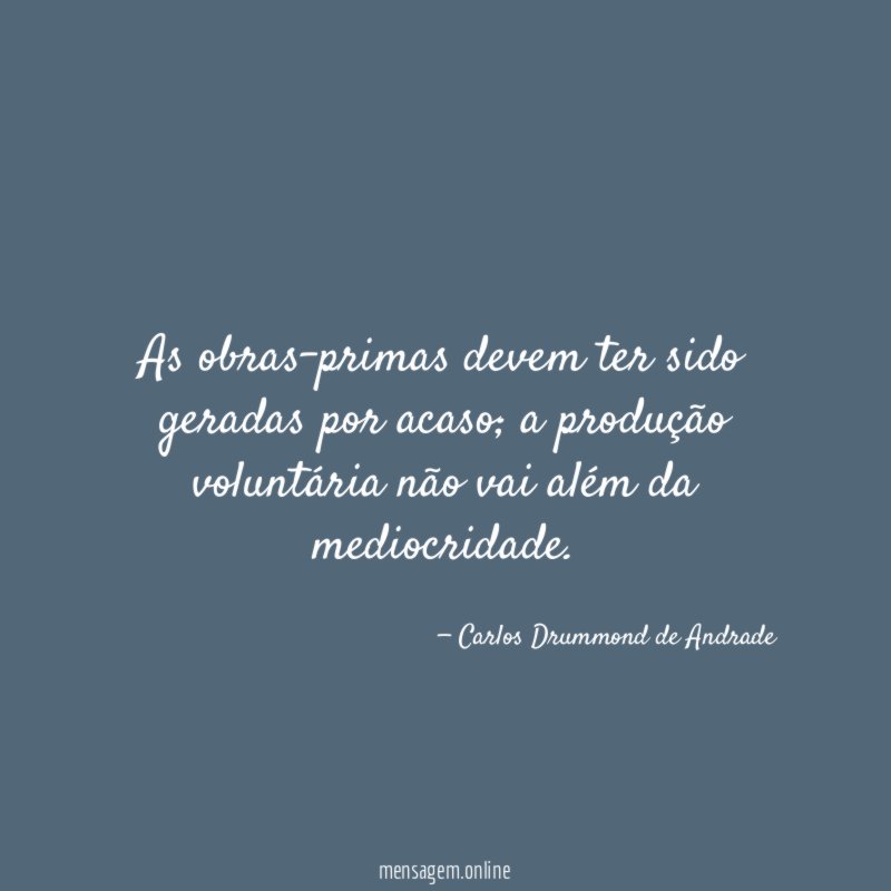 As obras-primas devem ter sido geradas por acaso