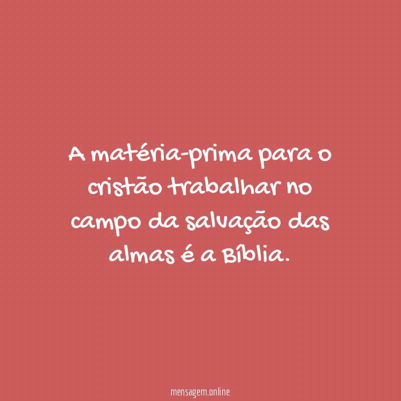 A matéria-prima para o cristão trabalhar no campo