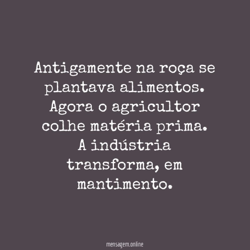 Antigamente na roça se plantava alimentos