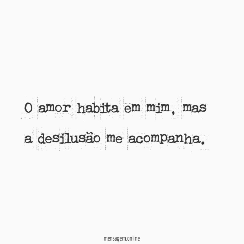 O amor habita em mim