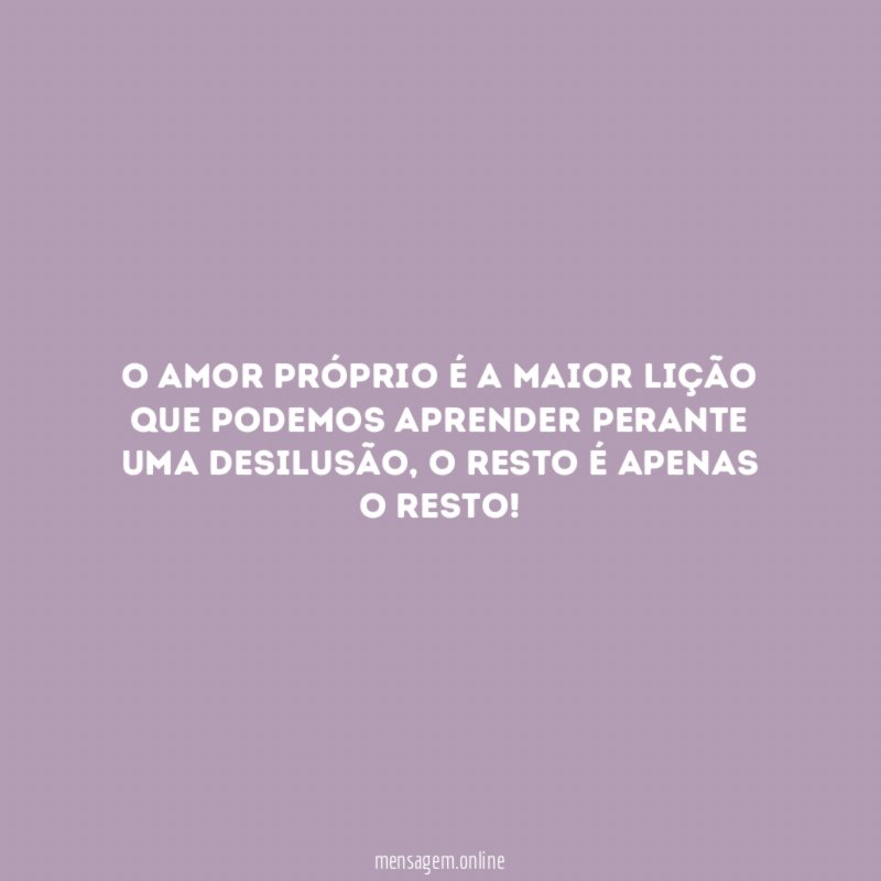 O amor próprio é a maior lição que