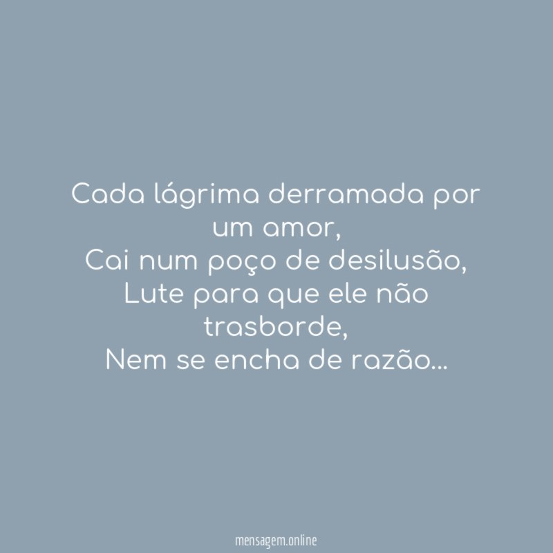 Cada lágrima derramada por um amor