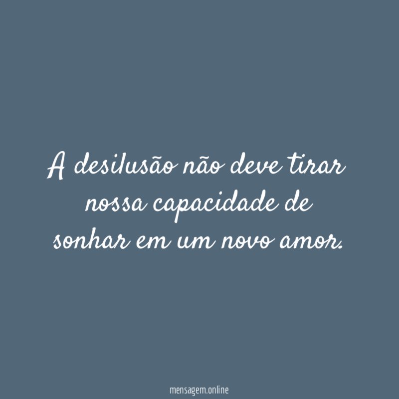 A desilusão não deve tirar nossa capacidade de