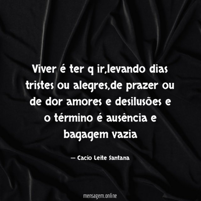 Viver é ter q ir