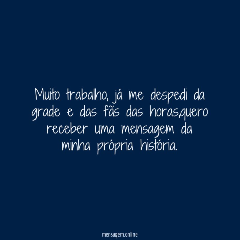 Muito trabalho