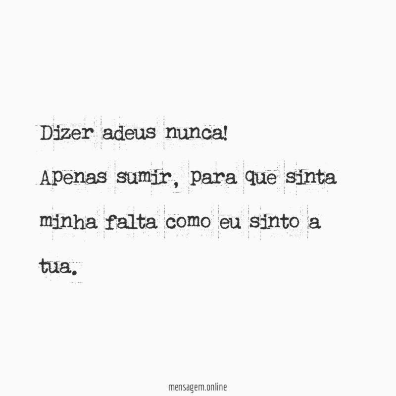 Dizer adeus nunca