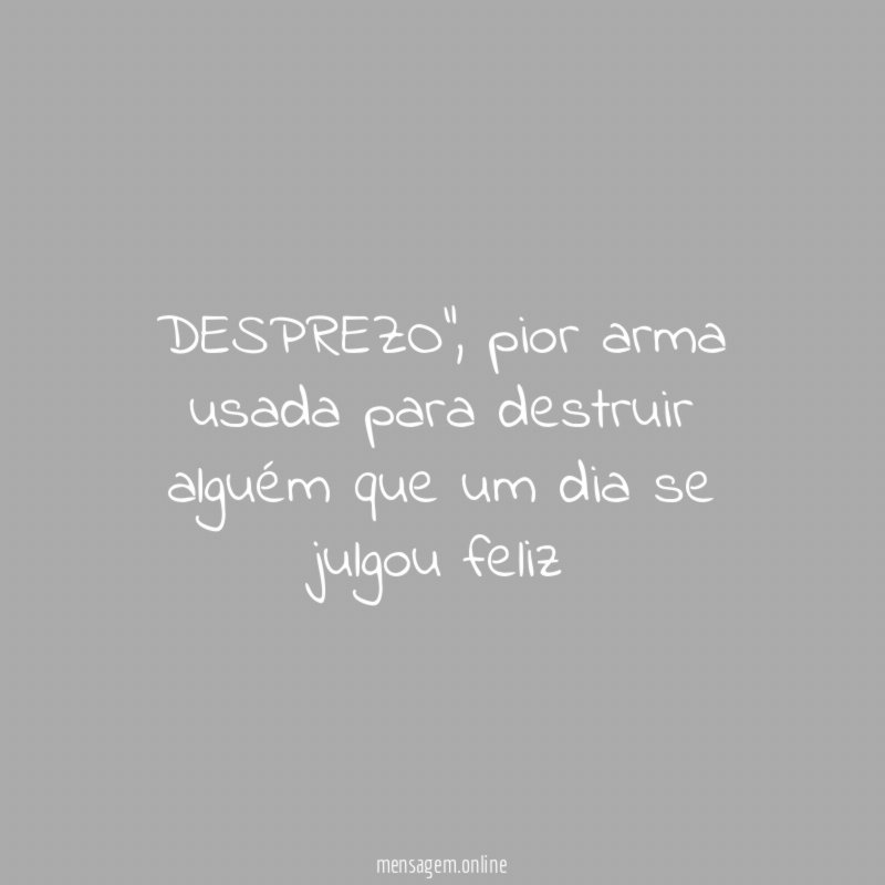 DESPREZO"