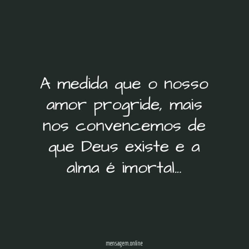 A medida que o nosso amor progride