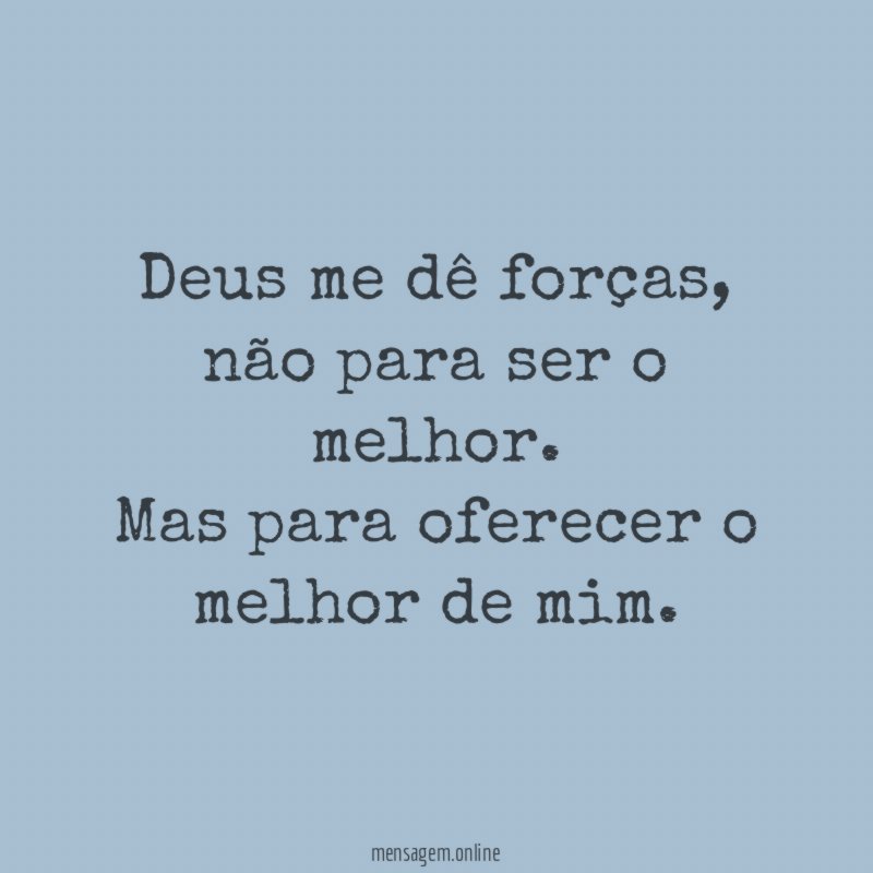 Deus me dê forças