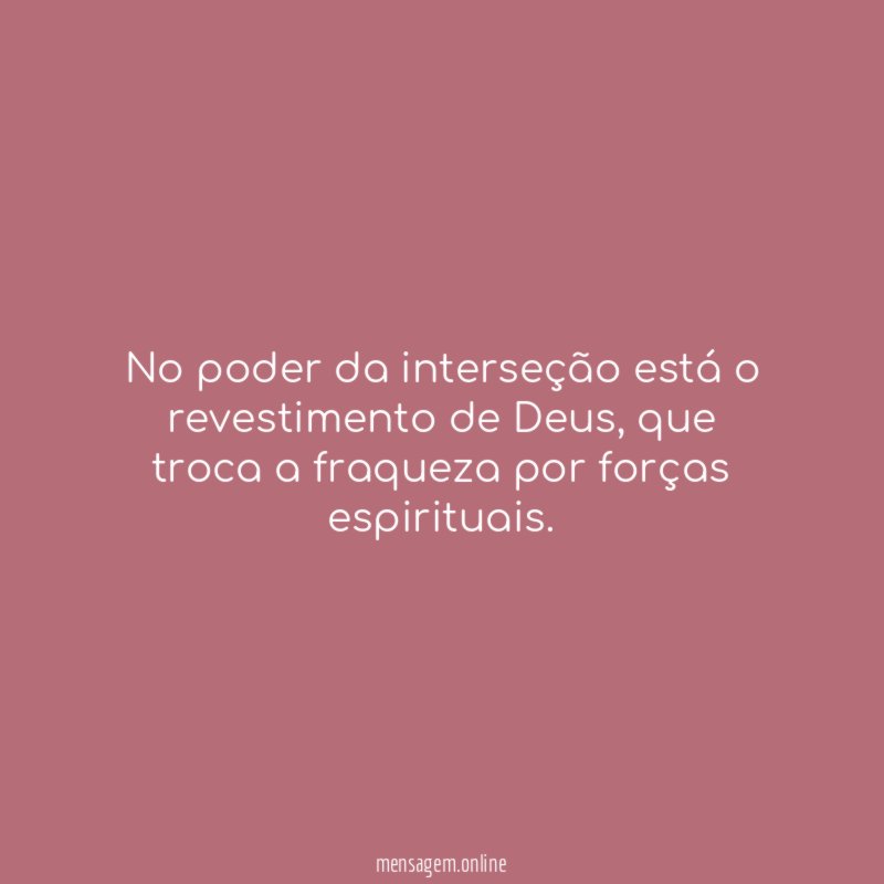 No poder da interseção está o revestimento de Deus
