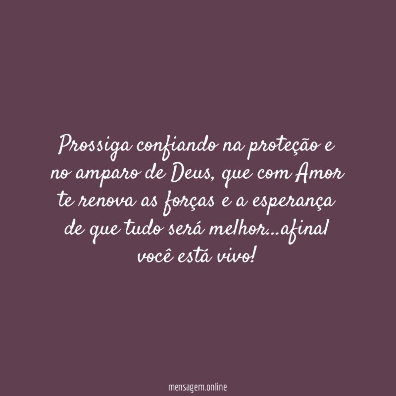 Prossiga confiando na proteção e no amparo de Deus