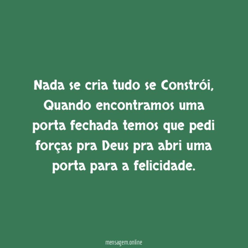 Nada se cria tudo se Constrói
