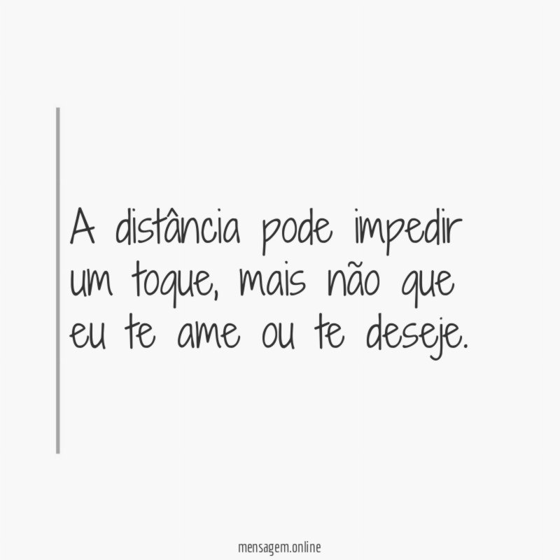 A distância pode impedir um toque