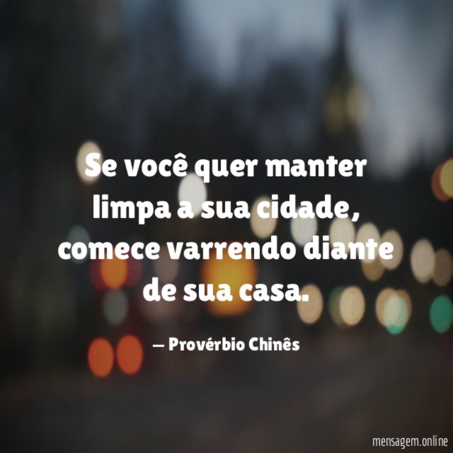 Se você quer manter limpa a sua cidade